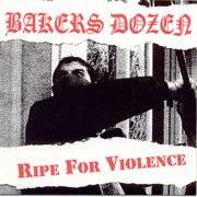 Bakers Dozen : Ripe for Violence